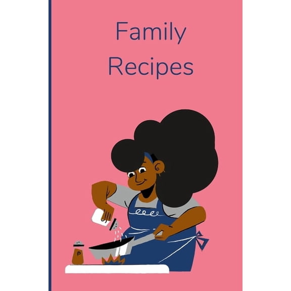 Family Recipes: Blank Recipe Journal (Paperback)