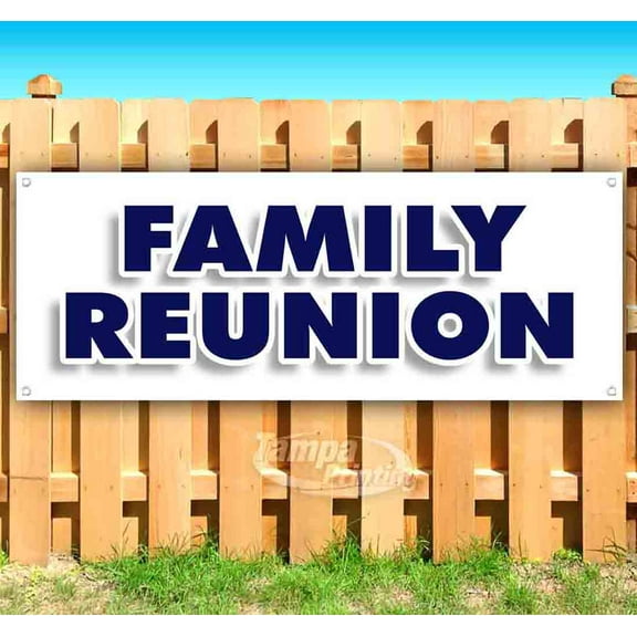 Family Reunion 13 oz Vinyl Banner With Metal Grommets
