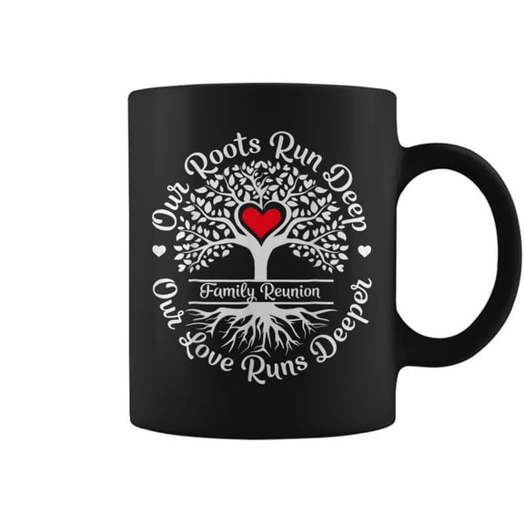 Family Reunion 2025 Our Roots Run Deep Our Love Runs Deeper Coffee Mugs