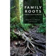 thumbnail image 1 of Family Roots: A Mother's Search for Meaning, (Paperback), 1 of 1