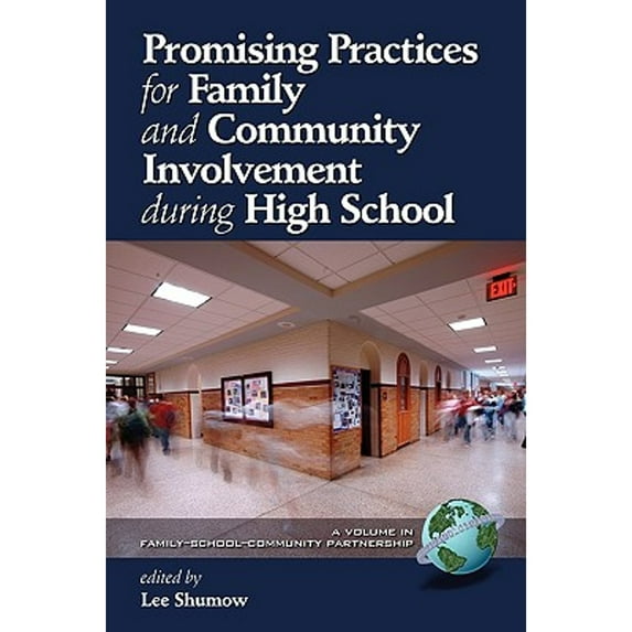 Pre-Owned Promising Practices for Family and Community Involvement during High School Family School Community Partnership Issues Paperback Shumow, Lee
