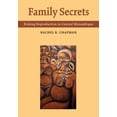 thumbnail image 1 of Family Secrets: Risking Reproduction in Central Mozambique, (Paperback), 1 of 1