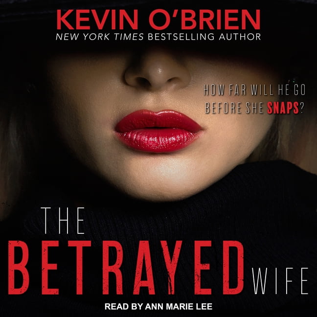 Family Secrets: The Betrayed Wife (Audiobook)