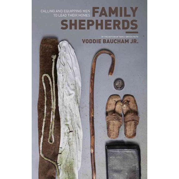 Pre-Owned Family Shepherds: Calling and Equipping Men to Lead Their Homes Paperback