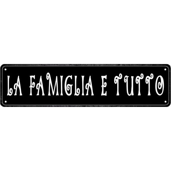 Family Sign La Famiglia E Tutto Farmhouse Style Tin Signs With Quotes Sayings Signs 16x4 Inch.jpg