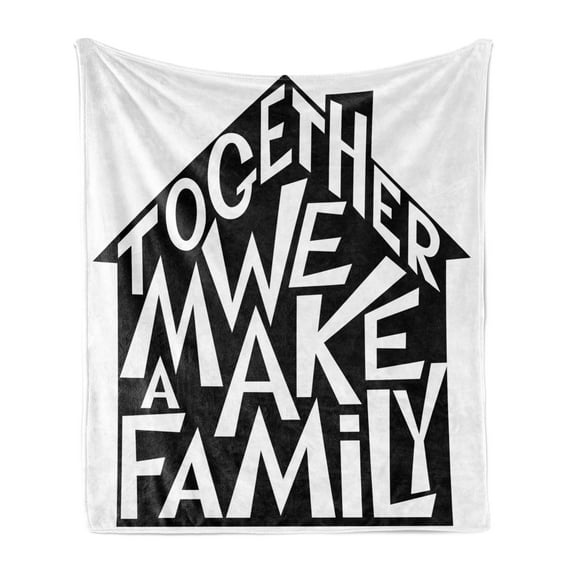 Family Soft Flannel Fleece Throw Blanket, Together We Make a Family Shaped as a House Lettering Hipster Design, Cozy Plush for Indoor and Outdoor Use, 50" x 60", Black and White, by Ambesonne