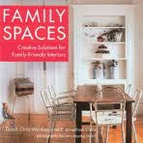 Pre-Owned Family Spaces: Creative Solutions for Family-Friendly Interiors (Paperback) 1586852779 9781586852771