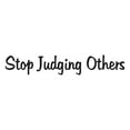 thumbnail image 1 of Family Stop Judging Others Motivational Quotes & Sayings Wall Decal Decoration Life lesson Motivational Judging Wall decal Lasts Years and Easily Removable - Size: 30 In(W) x 6 In(H), 1 of 5