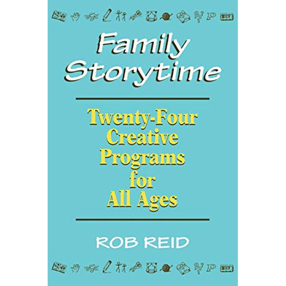 Pre-Owned Family Storytime: 24 Creative Programs for All Ages (Paperback) 0838907512 9780838907511