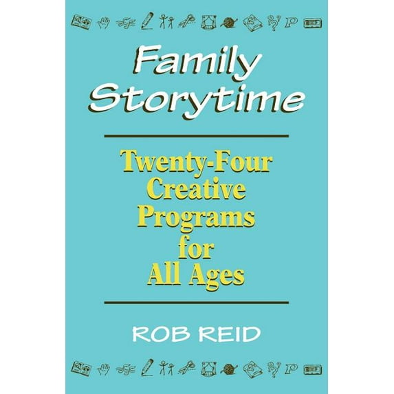 Family Storytime : 24 Creative Programs for All Ages (Paperback)