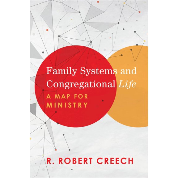 Pre-Owned Family Systems and Congregational Life: A Map for Ministry (Paperback) 1540960374 9781540960375