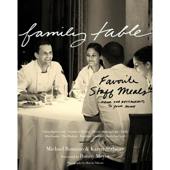Family Table: Favorite Staff Meals from Our Restaurants to Your Home
