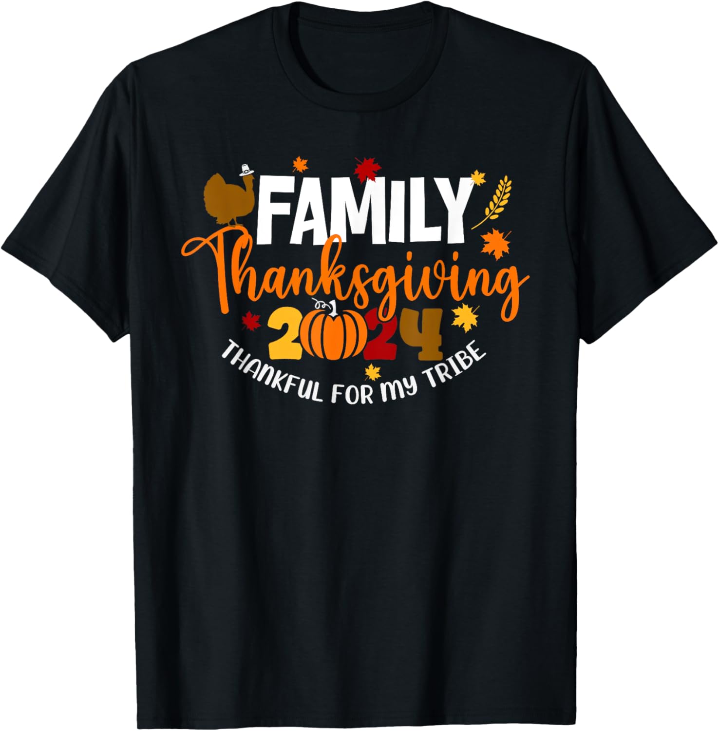 Family Thanksgiving 2024 Thankful For My Tribe Turkey Autumn TShirt