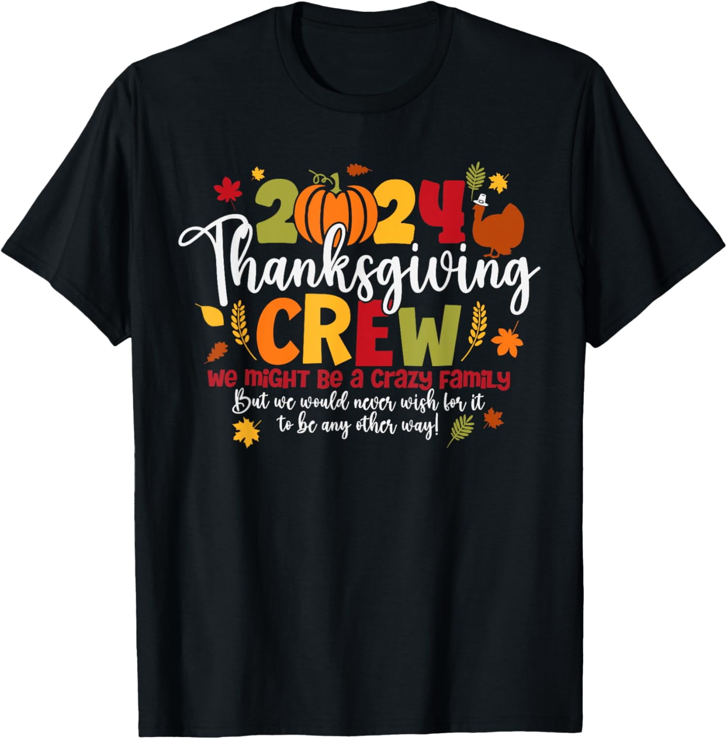 Family Thanksgiving 2024 Thanksgiving Crew Turkey Matching TShirt