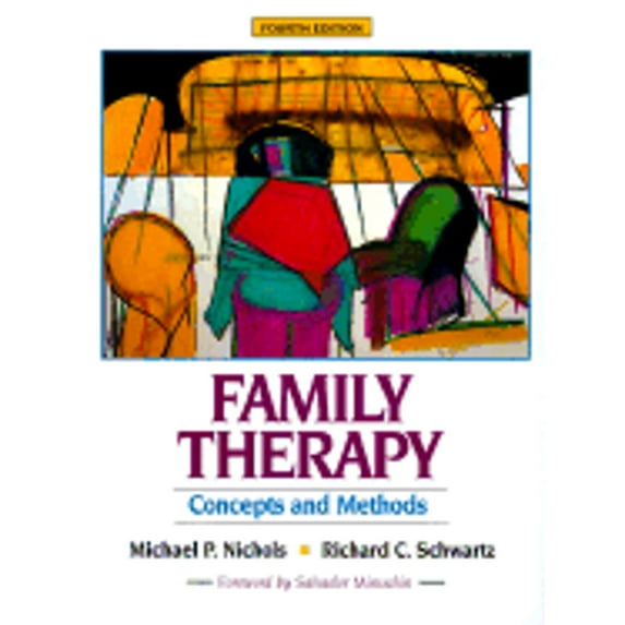 Family Therapy: Concepts and Methods (Hardcover) by Michael P Nichols, Richard C Schwartz