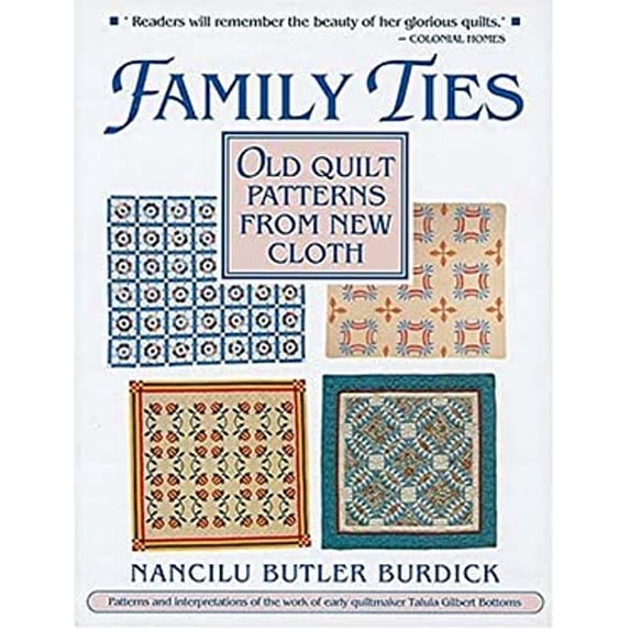 Pre-Owned Family Ties: Old Quilt Patterns from New Cloth (Paperback) 1558531343 9781558531345