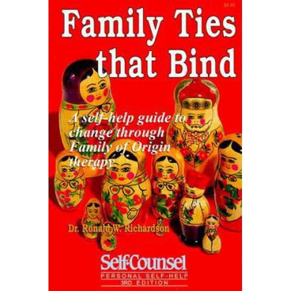 Pre-Owned Family Ties That Bind: A Self-Help Guide to Change Through Family of Origin Therapy (Self-Counsel Personal Self-Help) (Paperback) 1551800225 9781551800226
