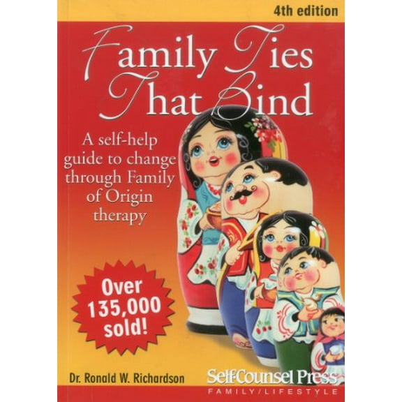 Pre-Owned Family Ties That Bind: A Self-Help Guide to Change Through Family of Origin Therapy (Paperback) 1770400869 9781770400863