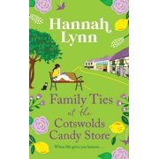 Family Ties at the Cotswolds Candy Store, Hardcover