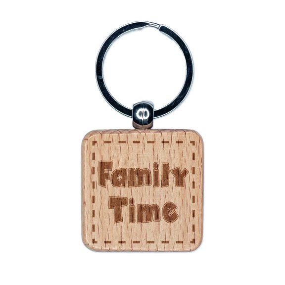 Family Time Fun Text Square Keychain Charm Tag - Engraved Wood