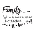 thumbnail image 1 of Family Together We Have it All Vinyl Wall Decal Stickers, For Family Room Decor, Black, 23x17-Inch, 1 of 4