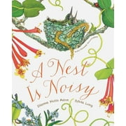 Family Treasure Nature Encylopedias: A Nest Is Noisy (Paperback)