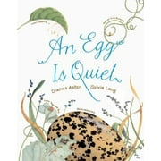Family Treasure Nature Encylopedias: An Egg Is Quiet : (Nature Books for Kids, Children's Books Ages 3-5, Award Winning Children's Books) (Hardcover)