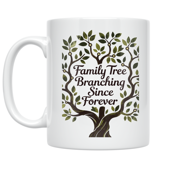 Family Tree Branching Since Forever - Family Heritage Enthusiast - 11 oz Ceramic Coffee Mug
