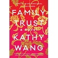 thumbnail image 1 of Pre-Owned Family Trust (Paperback) by Kathy Wang, 1 of 1