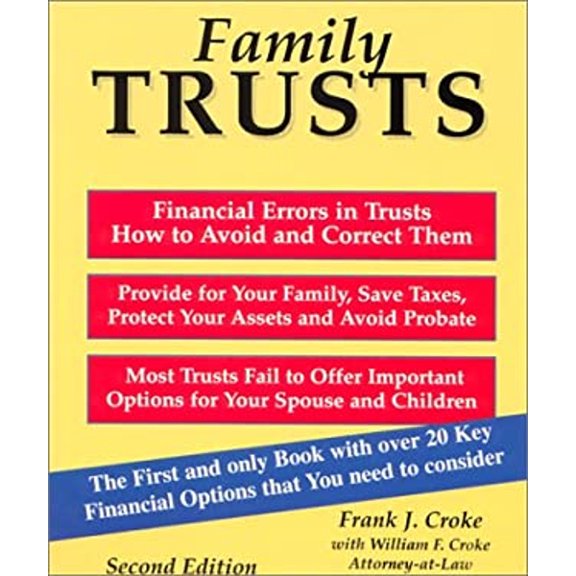 Pre-Owned Family Trusts : Financial Errors in Trusts, How to Avoid and Correct Them, Provide for Your Family, Save Taxes, Protect Your Assets and Avoid Probate... (Paperback) 1892879131 9781892879134