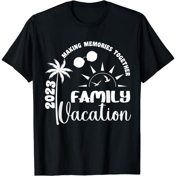 Family Vacation 2023 Funny Trip Making Memories Together Short Sleeve T-Shirt Black