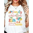 thumbnail image 1 of Family Vacation 2026 Making Memories Together Summer Beach Shirt For Women Men Unisex T-Shirt Vacation Outfit Family Trip Gift Casual Wear Comfortable, 1 of 6