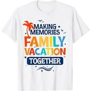 ANYRAIN Family Vacation Shirt Making Memories Together Family Trip T-Shirt