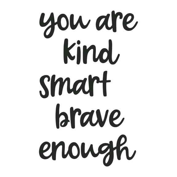 Family You are Kind Smart Brave Enough Precious Quotes & Sayings Wall Decal Decoration Positive Quote Lettering Art Quote Inspirational Lasts Years and Easily Removable - Size: 12 In(W) x 20 In(H)