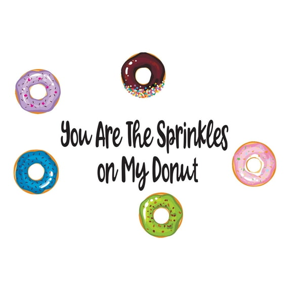 Family You are the sprinkles on my Donut Cute Quotes & Sayings Wall Decal Decoration Love Inspirational Quote Vinyl Wall Art Decal Lasts Years and Easily Removable - Size: 40 In(W) x 28 In(H)