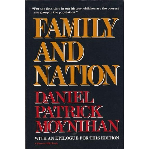 Pre-Owned Family and Nation: The Godkin Lectures, Harvard University (Paperback) 0156301407 9780156301404