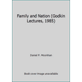 thumbnail image 1 of Pre-Owned Family and Nation : The Godkin Lectures, Harvard University, 1 of 1