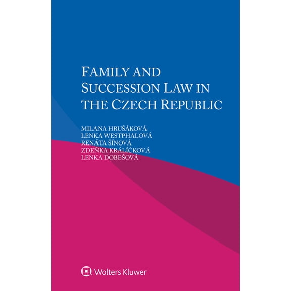 Family and Succession Law in the Czech Republic, (Paperback)