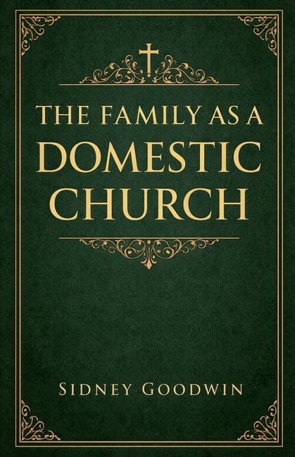 The Family as a Domestic Church, (Paperback)