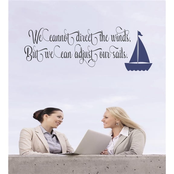 Family We can Adjust Our Sails Motivational Quotes & Sayings Wall Decal Decoration We can't Direct Winds But can Adjust Sails Quote Lasts Years and Easily Removable - Size: 10 In(W) x 20 In(H)