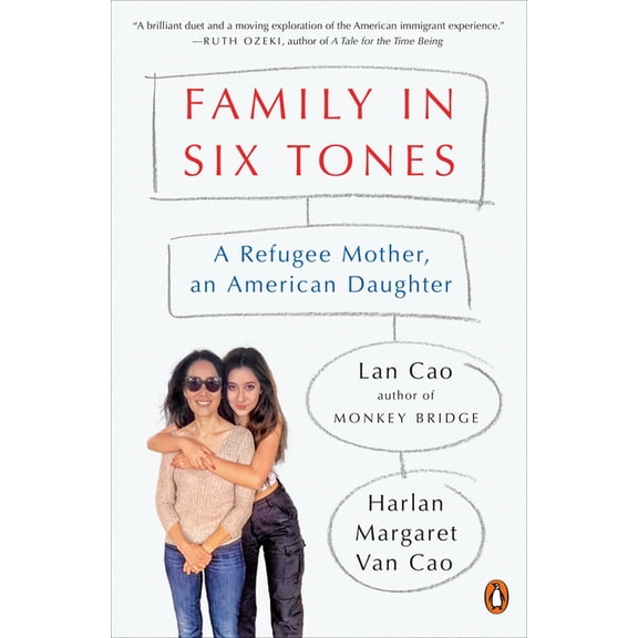 Family in Six Tones: A Refugee Mother, an American Daughter, (Paperback)