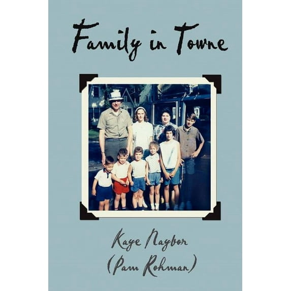 Family in Towne, (Paperback)