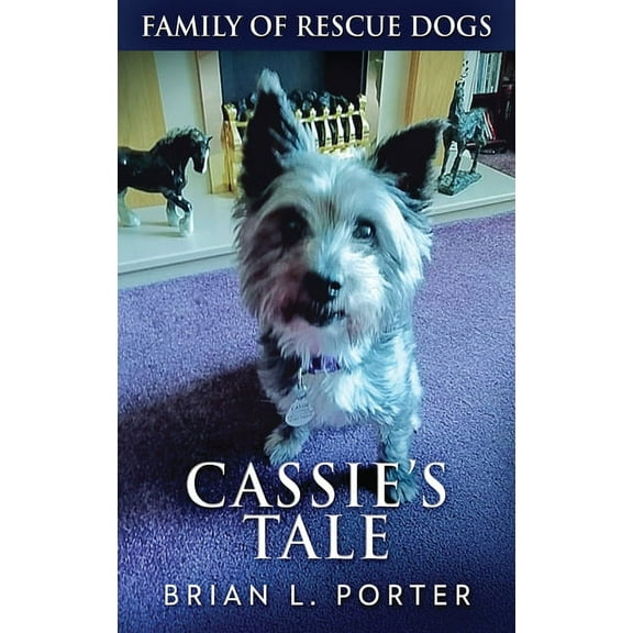 Family of Rescue Dogs Cassie's Tale, Book 3, (Hardcover)