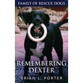 thumbnail image 1 of Family of Rescue Dogs Remembering Dexter, Book 5, (Paperback), 1 of 1