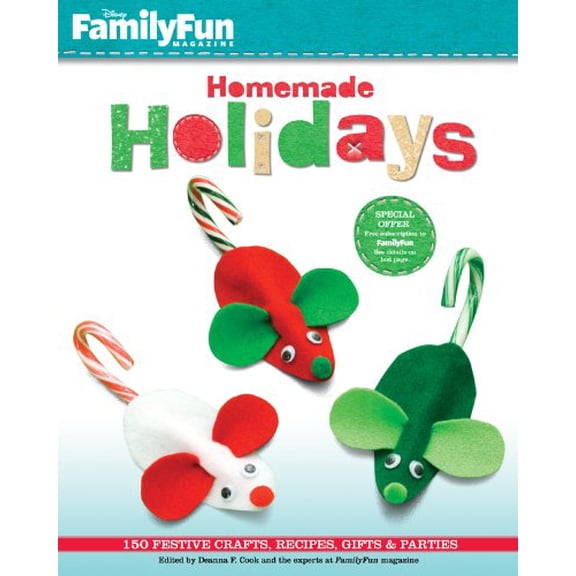Pre-Owned Familyfun Homemade Holidays: 150 Festive Crafts, Recipes, Gifts & Parties (Paperback) by Deanna F Cook, Experts at Familyfun Magazine (Editor)