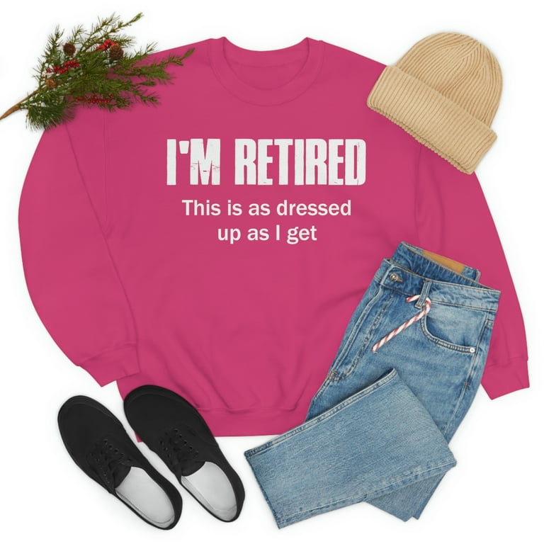 Funny Retirement Gift T Shirt Great For Men & Women Funny Retirement Gift T Shirt Great For Men & Women