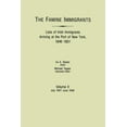 thumbnail image 1 of Famine Immigrants. Lists of Irish Immigrants Arriving at the Port of New York, 1846-1851. Volume II, July 1847-June 1848 (Paperback), 1 of 1