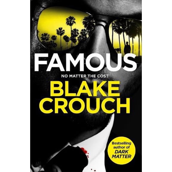 Blake Crouch Famous (Paperback)