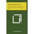 thumbnail image 1 of Famous Beer Songs : A Collection of Favorite German, Scotch and English Drinking Songs (Hardcover), 1 of 1