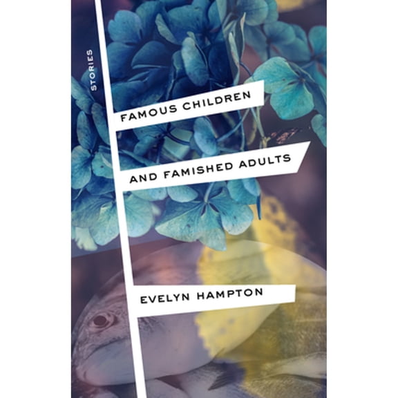 Pre-Owned Famous Children and Famished Adults : Stories (Paperback) 9781573660693